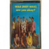 CASSETTE WAS (NOT WAS) ARE YOOU OKAY?