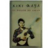CASSETTE KIKI MAYA EL DOLOR DE AMAR
