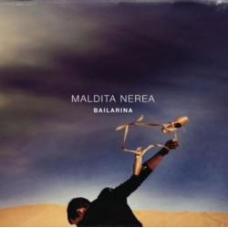 CD MALDITA NEREA / BAILARINA