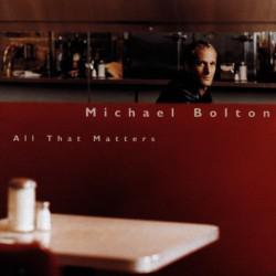 CD MICHAEL BOLTON ALL THAT MATTERS