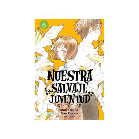 NUESTRA SALVAJE JUVENTUD VOL.6