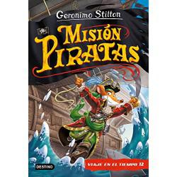 Destino, Misión Piratas. Viaje en el tiempo 12 (Libros especiales de Geronimo Stilton)