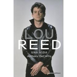 Lou Reed, Una vida,Anthony DeCurtis