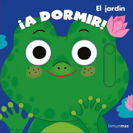 Libro A dormir El jardín Timun Mas Infantil De 6 meses a 1 año