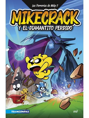 Libro Las Perrerías de Mike 2. Mikecrack y el diamantito perdido