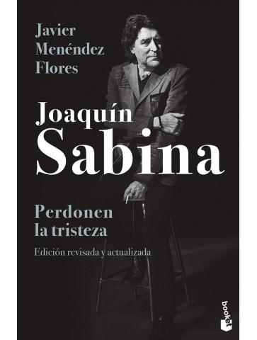 Joaquín Sabina. Perdonen la tristeza