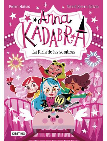 Anna Kadabra 11. La feria de las sombras