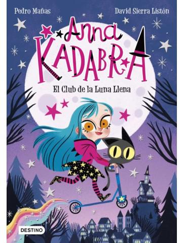 Anna Kadabra 1. El Club de la Luna Llena