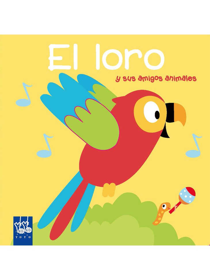 El Loro y sus Amigos Animales - Un libro interactivo