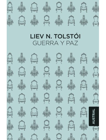 Guerra y Paz: La Obra Maestra de Liev N. Tolstói