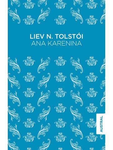 Ana Karenina: La Obra Maestra de Lev Tolstói