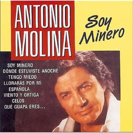Cd Antonio Molina -Soy Minero- y otros exitos-
