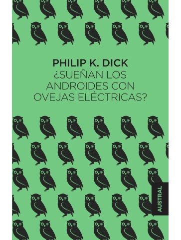 ¿Sueñan los Androides con Ovejas Eléctricas?: La Impactante Novela de Philip K. Dick