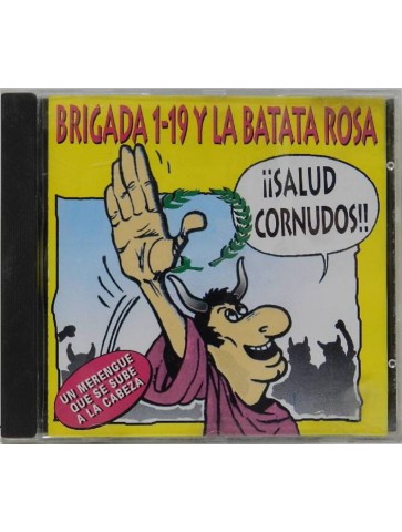 CD BRIGADA 1-19 Y LA BATATA ROSA SALUD CORNUDOS