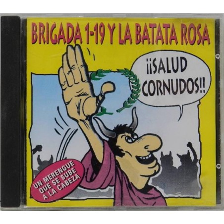CD BRIGADA 1-19 Y LA BATATA ROSA SALUD CORNUDOS